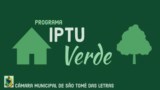 Câmara aprova o projeto de lei que cria o programa "IPTU Verde"