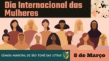 8 de Março - Dia Internacional das Mulheres