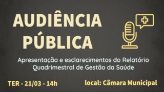 Audiência Pública -  Relatório Quadrimestral da Gestão da Saúde no município Audiência Pública -  Relatório Quadrimestral da Gestão da Saúde no município