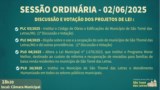 Projetos Importantes em Votação na Sessão Ordinária desta Segunda-feira (02/06) Projetos Importantes em Votação na Sessão Ordinária desta Segunda-feira (02/06)