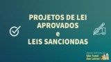 Confira os projetos aprovados e as novas leis do município Confira os projetos aprovados e as novas leis do município