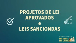 Confira os projetos aprovados e as novas leis do município Confira os projetos aprovados e as novas leis do município